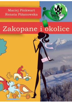 Zakopane i okolice Przewodnik