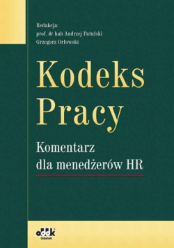 Kodeks pracy Komentarz dla menedżerów HR