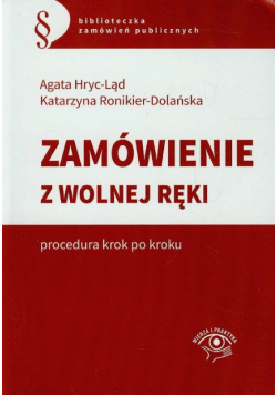 Zamówienie z wolnej ręki Procedura krok po kroku