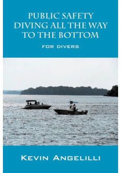 Public Safety Diving All the Way to the Bottom