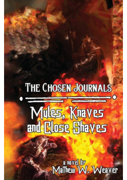 Mules, Knaves, and Close Shaves