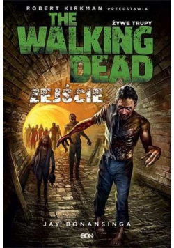 The Walking Dead Żywe Trupy Zejście