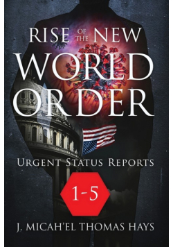 Rise of the New World Order Urgent Status Updates
