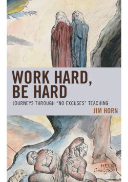 Work Hard, Be Hard