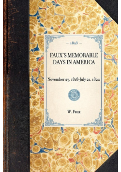 Faux's Memorable Days in America