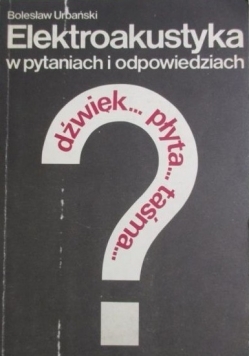 Elektroakustyka w pytaniach i odpowiedziach