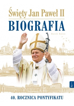Św. Jan Paweł II. Biografia