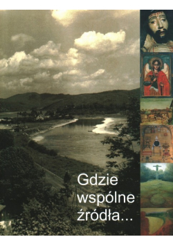 Gdzie wspólne źródła...