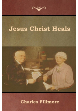 Jesus Christ Heals
