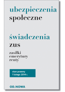 Ubezpieczenia społeczne, świadczenia ZUS, zasiłki, emerytury, renty