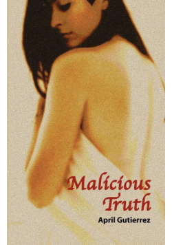 Malicious Truth