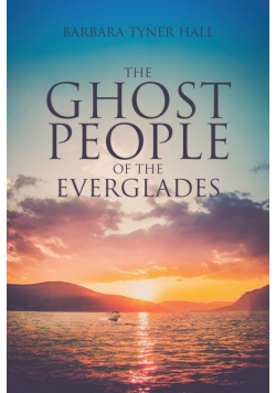 The Ghost People of The Everglades