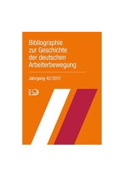 Bibliographie zur Geschichte der deutschen Arbeiterbewegung