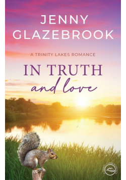 In Truth And Love