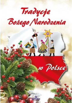 Tradycje Bożego Narodzenia w Polsce