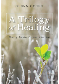 A Trilogy of Healing