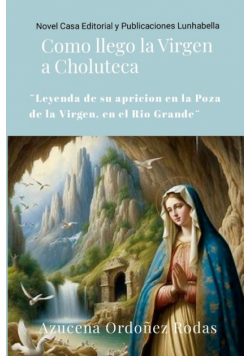 Como llego la Virgen a Choluteca