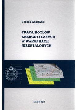 Praca kotłów energetycznych w warunkach nieustalonych