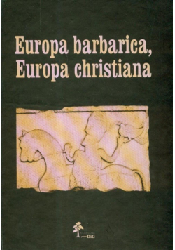 Europa barbarica, Europa christiana