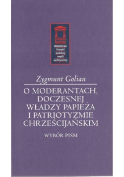 O moderantach, doczesnej władzy papieża i patriotyzmie chrześcijańskim
