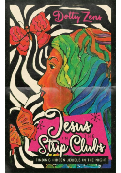 Jesus in the Strip Clubs