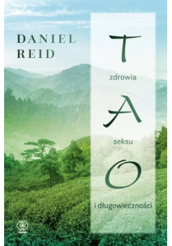 Tao zdrowia seksu i długowieczności