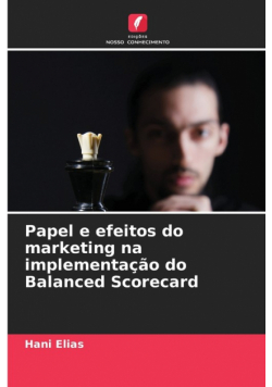 Papel e efeitos do marketing na implementação do Balanced Scorecard