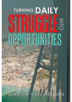 Turning Daily Struggle into Opportunities