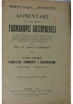 Komentarz do ósmego wydania Farmakopei Austryackiej , cz2, 1907r