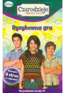 Czarodzieje z Waverly Place Ryzykowna gra