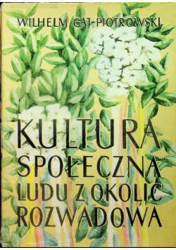 Kultura społeczna ludu z okolic Rozwadowa