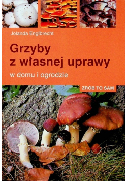 Grzyby z własnej uprawy