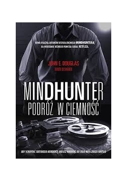 Mindhunter. Podróż w ciemności