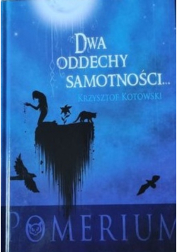 Dwa oddechy samotności