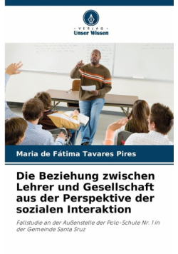 Die Beziehung zwischen Lehrer und Gesellschaft aus der Perspektive der sozialen Interaktion