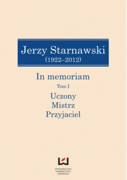 Jerzy Starnawski (1922-2012) In memoriam tom 1/2