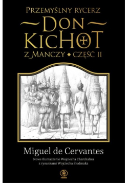 Przemyślny rycerz don Kichot z Manczy Część 2