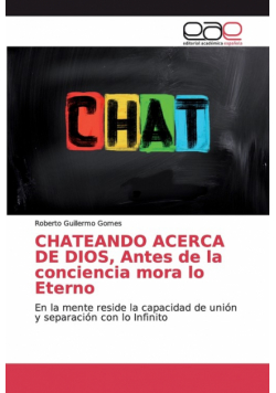 CHATEANDO ACERCA DE DIOS, Antes de la conciencia mora lo Eterno