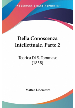 Della Conoscenza Intellettuale, Parte 2