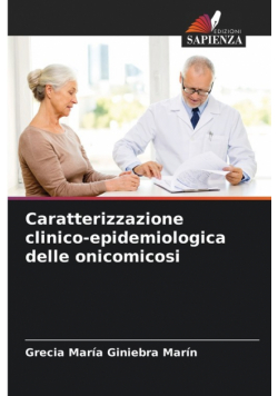 Caratterizzazione clinico-epidemiologica delle onicomicosi
