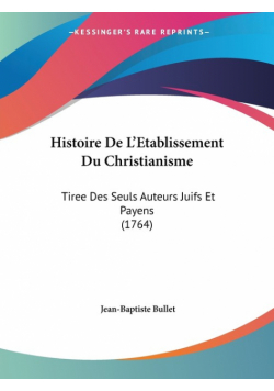 Histoire De L'Etablissement Du Christianisme