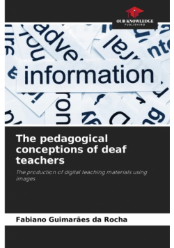 The pedagogical conceptions of deaf teachers