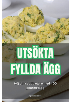 Utsökta Fyllda Ägg