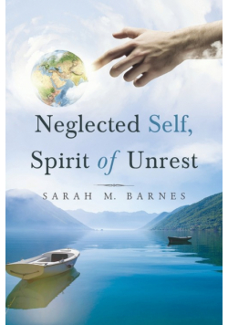 Neglected Self, Spirit of Unrest