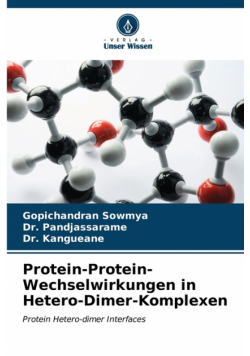 Protein-Protein-Wechselwirkungen in Hetero-Dimer-Komplexen