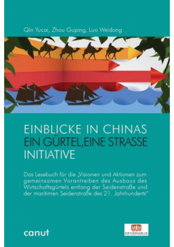 Einblicke in Chinas „Ein Gürtel, Eine Straße"-Politik