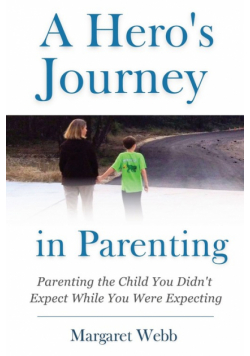 A Hero's  Journey in Parenting