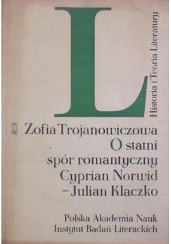 Ostatni spór romantyczny Cyprian Norwid Julian Klaczko