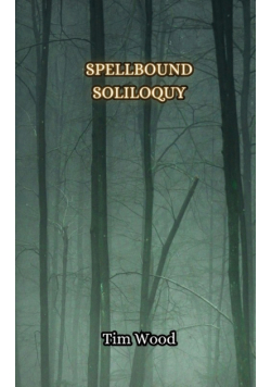 Spellbound Soliloquy