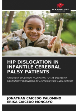 Hip Dislocation In Infantile Cerebral Palsy Patients